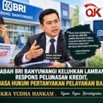 NASABAH BRI BANYUWANGI KELUHKAN LAMBANNYA RESPONS PELUNASAN KREDIT, KUASA HUKUM PERTANYAKAN PELAYANAN BANK
